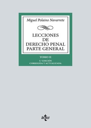LECCIONES DE DERECHO PENAL.PARTE GENERAL-2(5ª EDICIÓN 2024) | 9788430991822 | POLAINO NAVARRETE, MIGUEL | Llibreria Geli - Llibreria Online de Girona - Comprar llibres en català i castellà
