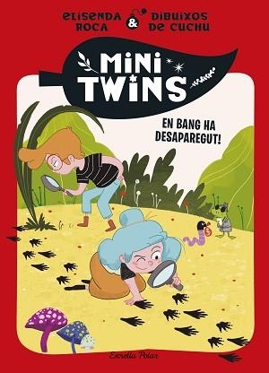 MINITWINS-4.EN BANG HA DESAPAREGUT! | 9788413899343 | ROCA PALET, ELISENDA | Llibreria Geli - Llibreria Online de Girona - Comprar llibres en català i castellà