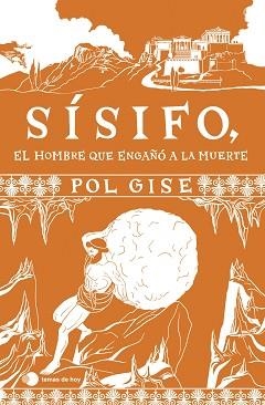 SÍSIFO,EL HOMBRE QUE ENGAÑÓ A LA MUERTE | 9788410293083 | GISE, POL | Libreria Geli - Librería Online de Girona - Comprar libros en catalán y castellano