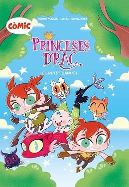 CÒMIC PRINCESES DRAC-3.EL PETIT BANDIT | 9788466158220 | MAÑAS ROMERO, PEDRO | Libreria Geli - Librería Online de Girona - Comprar libros en catalán y castellano