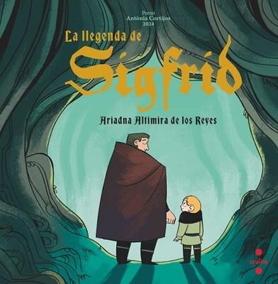 LA LLEGENDA DE SIGFRID (I PREMI ANTÒNIA CORTIJOS) | 9788466158244 | ALTIMIRA DE LOS REYES, ARIADNA | Llibreria Geli - Llibreria Online de Girona - Comprar llibres en català i castellà