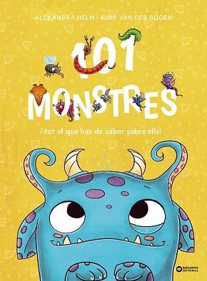 101 MONSTRES I TOT EL QUE HAS DE SABER SOBRE ELLS! | 9788448963927 | VAN DER BOGEN, RUBY | Libreria Geli - Librería Online de Girona - Comprar libros en catalán y castellano