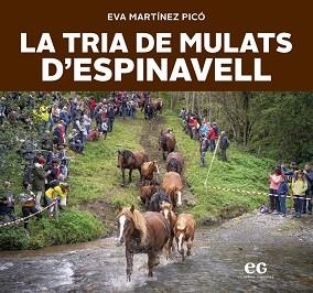 LA TRIA DE MULATS D'ESPINAVELL | 9788419292292 | MARTÍNEZ PICÓ, EVA | Libreria Geli - Librería Online de Girona - Comprar libros en catalán y castellano