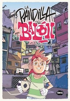 LA PANDILLA DEL BALÓN | 9788491427483 | ENRICO NEBBIOSO | Libreria Geli - Librería Online de Girona - Comprar libros en catalán y castellano