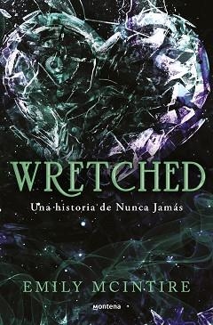 WRETCHED (NUNCA JAMÁS 3) | 9788410050921 | MCINTIRE, EMILY | Libreria Geli - Librería Online de Girona - Comprar libros en catalán y castellano