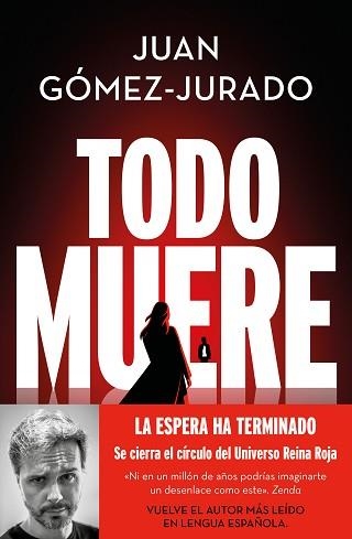 TODO MUERE(TODO ARDE-3) | 9788466679923 | GÓMEZ-JURADO, JUAN | Libreria Geli - Librería Online de Girona - Comprar libros en catalán y castellano