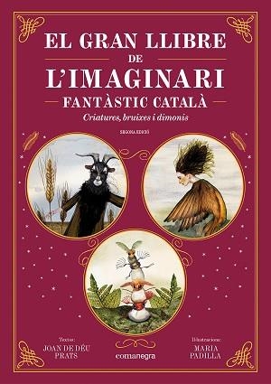 EL GRAN LLIBRE DE L'IMAGINARI FANTÀSTIC CATALÀ | 9788410161344 | PRATS, JOAN DE DÉU/PADILLA, MARIA | Libreria Geli - Librería Online de Girona - Comprar libros en catalán y castellano