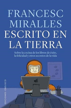 ESCRITO EN LA TIERRA | 9788411721936 | MIRALLES COTIJOCH, FRANCESC | Llibreria Geli - Llibreria Online de Girona - Comprar llibres en català i castellà