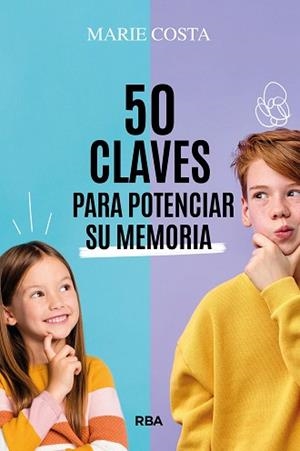 50 CLAVES PARA POTENCIAR SU MEMORIA | 9788411326230 | COSTA, MARIE | Llibreria Geli - Llibreria Online de Girona - Comprar llibres en català i castellà