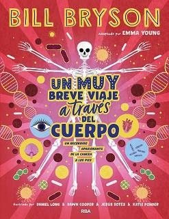UN MUY BREVE VIAJE A TRAVÉS DEL CUERPO | 9788411325394 | BRYSON, BILL | Libreria Geli - Librería Online de Girona - Comprar libros en catalán y castellano