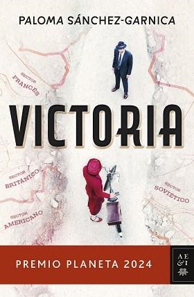 VICTORIA (PREMIO PLANETA 2024) | 9788408295853 | SÁNCHEZ-GARNICA, PALOMA | Llibreria Geli - Llibreria Online de Girona - Comprar llibres en català i castellà