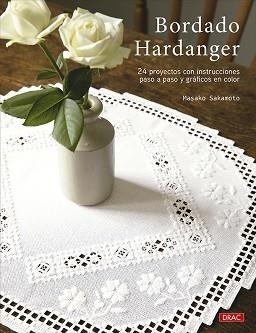 BORDADO HARDANGER | 9788498747812 | SAKAMOTO, MASAKO | Libreria Geli - Librería Online de Girona - Comprar libros en catalán y castellano
