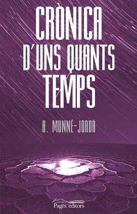 CRÒNICA D'UNS QUANTS TEMPS | 9788413035819 | MUNNÉ-JORDÀ, ANTONI | Libreria Geli - Librería Online de Girona - Comprar libros en catalán y castellano