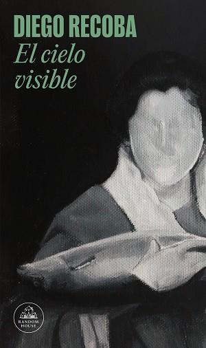 EL CIELO VISIBLE | 9788439743859 | RECOBA, DIEGO | Libreria Geli - Librería Online de Girona - Comprar libros en catalán y castellano