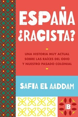 ESPAÑA¿RACISTA? | 9788466678278 | EL AADDAM, SAFIA | Llibreria Geli - Llibreria Online de Girona - Comprar llibres en català i castellà