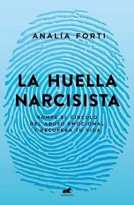 LA HUELLA NARCISISTA | 9788418045950 | FORTI, ANALÍA | Libreria Geli - Librería Online de Girona - Comprar libros en catalán y castellano