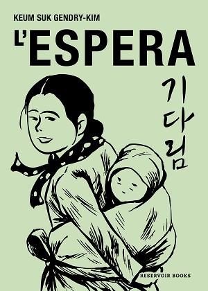 L'ESPERA | 9788419940575 | GENDRY-KIM, KEUM SUK | Libreria Geli - Librería Online de Girona - Comprar libros en catalán y castellano