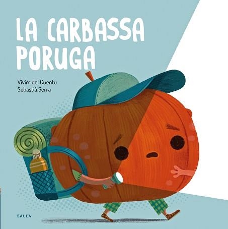 LA CARBASSA PORUGA | 9788447951024 | VIVIM DEL CUENTU | Llibreria Geli - Llibreria Online de Girona - Comprar llibres en català i castellà