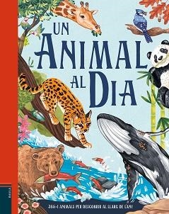 UN ANIMAL AL DIA | 9788447953189 | SMITH, MIRANDA | Libreria Geli - Librería Online de Girona - Comprar libros en catalán y castellano
