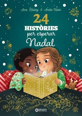 24 HISTÒRIES PER ESPERAR NADAL | 9788448963880 | KALICKY, ANNE | Libreria Geli - Librería Online de Girona - Comprar libros en catalán y castellano