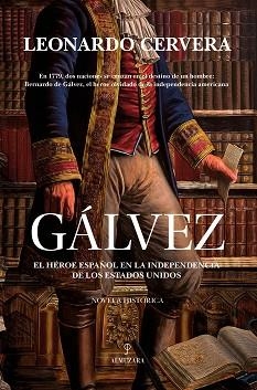 GÁLVEZ | 9788410523869 | LEONARDO CERVERA | Libreria Geli - Librería Online de Girona - Comprar libros en catalán y castellano