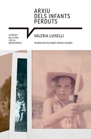 ARXIU DELS INFANTS PERDUTS | 9788410112513 | LUISELLI, VALERIA | Libreria Geli - Librería Online de Girona - Comprar libros en catalán y castellano