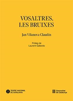 VOSALTRES,LES BRUIXES | 9788410144781 | VILANOVA CLAUDÍN, JAN | Llibreria Geli - Llibreria Online de Girona - Comprar llibres en català i castellà