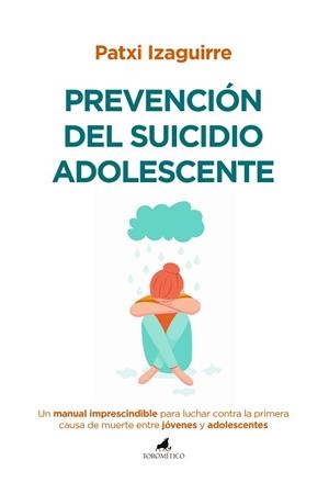 PREVENCIÓN DEL SUICIDIO ADOLESCENTE | 9788419962232 | PATXI IZAGUIRRE | Llibreria Geli - Llibreria Online de Girona - Comprar llibres en català i castellà