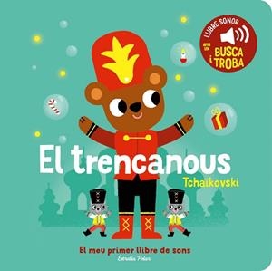 EL TRENCANOUS.EL MEU PRIMER LLIBRE DE SONS | 9788413896403 | BILLET, MARION | Libreria Geli - Librería Online de Girona - Comprar libros en catalán y castellano
