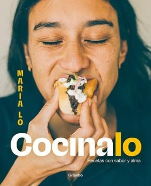 COCÍNALO.RECETAS CON SABOR Y ALMA | 9788425366024 | MARÍA LO | Llibreria Geli - Llibreria Online de Girona - Comprar llibres en català i castellà