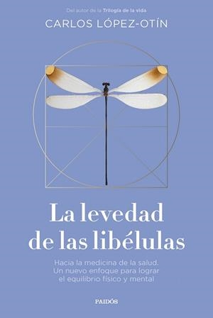 LA LEVEDAD DE LAS LIBÉLULAS | 9788449343032 | LÓPEZ OTÍN, CARLOS | Llibreria Geli - Llibreria Online de Girona - Comprar llibres en català i castellà