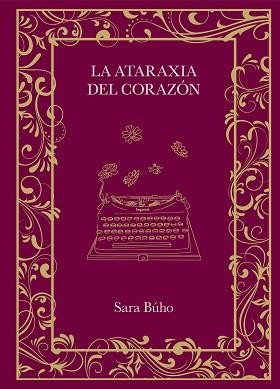 LA ATARAXIA DEL CORAZÓN | 9788410378162 | BÚHO, SARA | Libreria Geli - Librería Online de Girona - Comprar libros en catalán y castellano