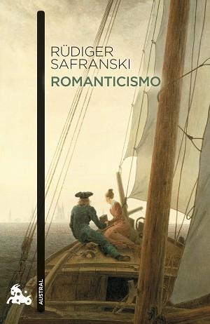 ROMANTICISMO.UNA ODISEA DEL ESPÍRITU ALEMÁN | 9788411075282 | SAFRANSKI, RÜDIGER | Libreria Geli - Librería Online de Girona - Comprar libros en catalán y castellano