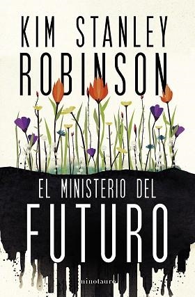 EL MINISTERIO DEL FUTURO (NUEVA EDICIÓN) | 9788445016770 | ROBINSON, KIM STANLEY | Libreria Geli - Librería Online de Girona - Comprar libros en catalán y castellano