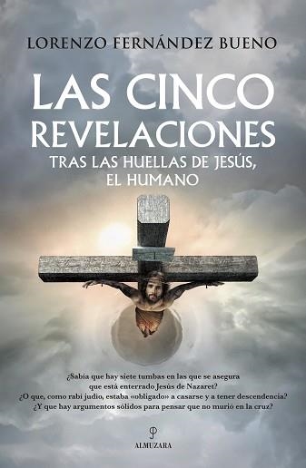 LAS CINCO REVELACIONES | 9788410522862 | LORENZO FERNÁNDEZ BUENO | Libreria Geli - Librería Online de Girona - Comprar libros en catalán y castellano