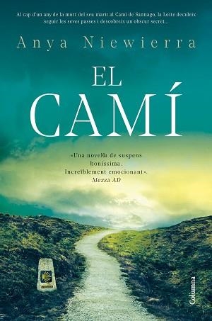 EL CAMÍ | 9788466432603 | NIEWIERRA, ANYA | Libreria Geli - Librería Online de Girona - Comprar libros en catalán y castellano