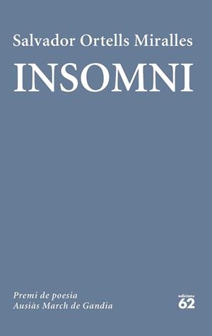 INSOMNI | 9788429782165 | ORTELLS MIRALLES, SALVADOR | Llibreria Geli - Llibreria Online de Girona - Comprar llibres en català i castellà