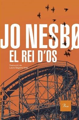 EL REI D'OS | 9788419657947 | NESBO, JO | Libreria Geli - Librería Online de Girona - Comprar libros en catalán y castellano