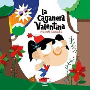 LA CAGANERA VALENTINA | 9788427242906 | CANALS, MERCÈ | Libreria Geli - Librería Online de Girona - Comprar libros en catalán y castellano