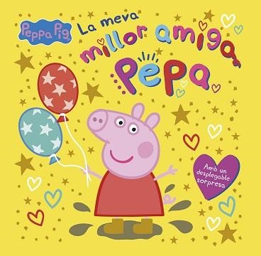 PEPPA PIG.LA MEVA MILLOR AMIGA PEPA | 9788448869175 | HASBRO/EONE | Libreria Geli - Librería Online de Girona - Comprar libros en catalán y castellano