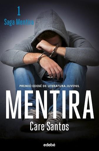 MENTIRA (NUEVA EDICIÓN) | 9788468369617 | SANTOS, CARE | Libreria Geli - Librería Online de Girona - Comprar libros en catalán y castellano