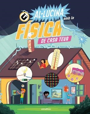 AL·LUCINA AMB LA FÍSICA DE CASA TEVA | 9788410302181 | THE AMAZING THEATRE OF PHYSICS | Llibreria Geli - Llibreria Online de Girona - Comprar llibres en català i castellà