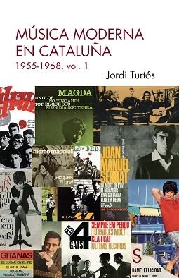 MÚSICA MODERNA EN CATALUÑA-1(1955-1968) | 9788419661593 | TURTÓS, JORDI | Llibreria Geli - Llibreria Online de Girona - Comprar llibres en català i castellà