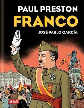 FRANCO (EDICIÓN GRÁFICA) | 9788419399069 | PRESTON, PAUL/GARCÍA, JOSÉ PABLO | Llibreria Geli - Llibreria Online de Girona - Comprar llibres en català i castellà