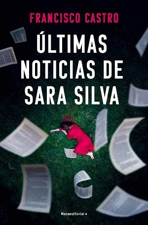 ÚLTIMAS NOTICIAS DE SARA SILVA | 9788410274327 | CASTRO, FRANCISCO | Libreria Geli - Librería Online de Girona - Comprar libros en catalán y castellano