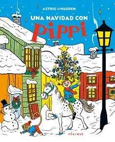 UNA NAVIDAD CON PIPPI | 9788419475787 | LINDGREN, ASTRID | Libreria Geli - Librería Online de Girona - Comprar libros en catalán y castellano