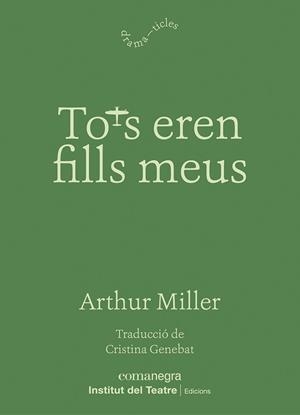 TOTS EREN FILLS MEUS | 9788410161221 | MILLER, ARTHUR | Llibreria Geli - Llibreria Online de Girona - Comprar llibres en català i castellà