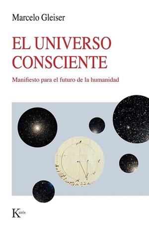 EL UNIVERSO CONSCIENTE | 9788411212915 | GLEISER, MARCELO | Libreria Geli - Librería Online de Girona - Comprar libros en catalán y castellano