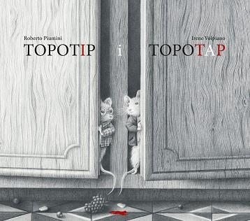 TOPOTIP I TOPOTAP | 9788412863147 | PIUMINI, ROBERTO | Libreria Geli - Librería Online de Girona - Comprar libros en catalán y castellano