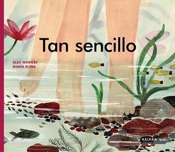 TAN SENCILLO | 9788418972560 | NOGUÉS, ALEX | Libreria Geli - Librería Online de Girona - Comprar libros en catalán y castellano